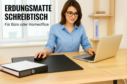Erdungsmatte Schreibtisch – so nutzt du sie richtig!
